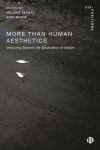 Cover More-Than-Human Aesthetics. Venturing Beyond the Bifurcation of Nature