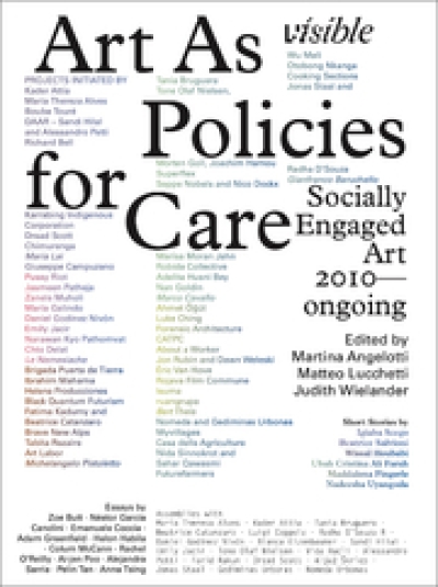 Visible.  Art as Policies for Care. Socially Engaged Art (2010 - Ongoing)