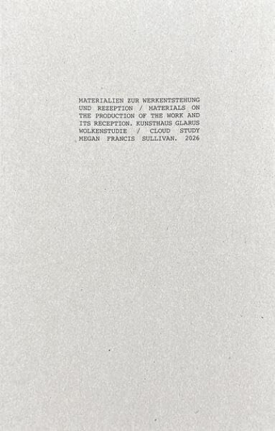 Megan Francis Sullivan. Wolkenstudie /Cloud Study. Materialien zur Werkentstehung und Rezeption)  / Materials on the Production of Work and its Reception