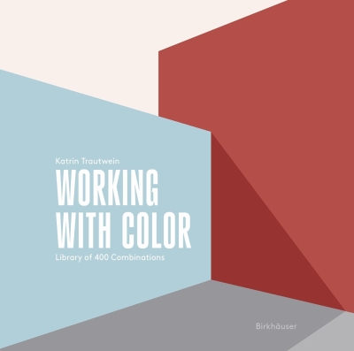 Cover Working with Color. Library of 400 Combinations