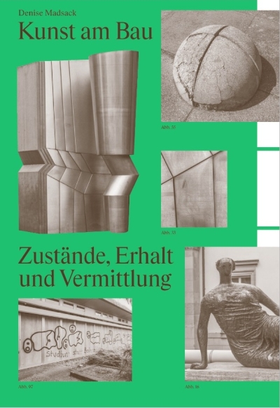 Cover Kunst am Bau. Zustände, Erhalt und Vermittlung