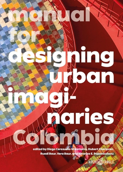 Manual for Designing Urban Imaginaries Colombia Cover