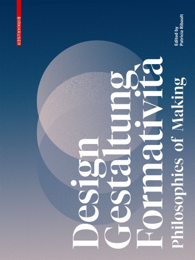 cover-Design Gestaltung Formativita. Philosophies of Making