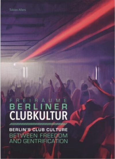 Cover Freiräume. Berliner Clubkultur