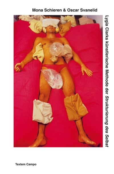 Cover Lygia Clarks künstlerische Methode der Strukturierung des Selbst.